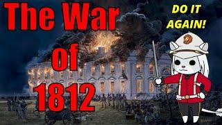 Military History With Maulington Episode 1: The War of 1812 and Why it Happened (Part 1)