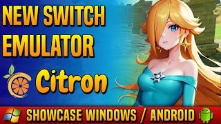  New Nintendo Switch Emulator Citron - Complete Showcase!  Windows + Android