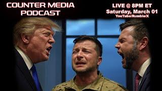 Counter Media Podcast - Did Zelenskyy Go Too Far?