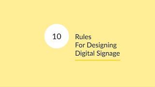 10 Rules For Designing Digital Signage