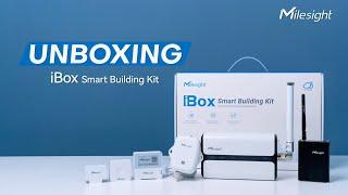 Unboxing Milesight iBox Smart Building Kit