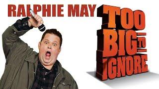 Ralphie May: Too Big To Ignore (FULL)