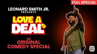 Leonard Smith Jr. | Love A Deal (Full Comedy Special)