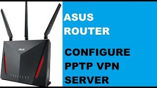 Configure PPTP VPN  Server in ASUS Router