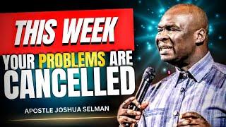 PRAY THIS OVER YOUR PROBLEM THIS WEEK - Apostle Joshua Selman | morning prayers | MIDNIGHT prayers