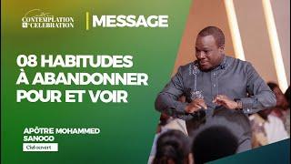 8 HABITUDES À ABANDONNER POUR VOIR DIEU | Partie 1 | Pst Mohammed SANOGO | 12/01/2025