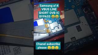 SAMSUNG A14 VBUS LINE SHORT OVP IC BYPASS #mobile #mobilephone #repair