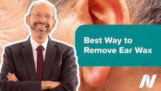 The Best Way to Remove Ear Wax