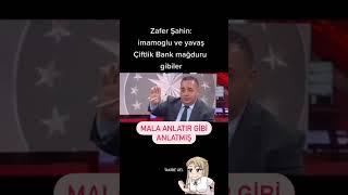 Zafer Şahin Mala Anlatır Gibi Anlatmış