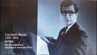 Luciano Berio: Linea per due pianoforti, vibrafono e marimba (1973)