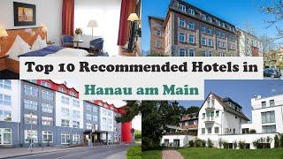 Top 10 Recommended Hotels In Hanau am Main | Best Hotels In Hanau am Main