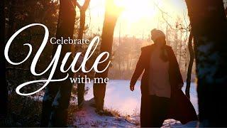 Yule vlog | Magical Winter solstice celebration 