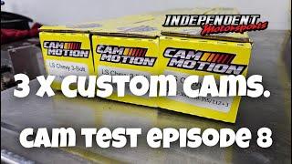 Cam Test Episode 8: Independent Motorsports Custom Cam Test! 