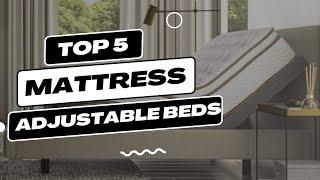 Top 5 Best Mattress for Adjustable Beds Review in 2023