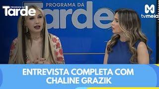 Entrevista completa com Chaline Grazik