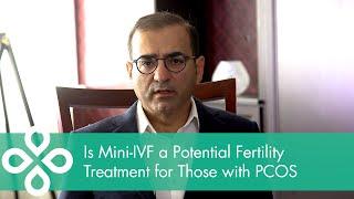 Is Mini-IVF a Potential Fertility Treatment for those with PCOS?