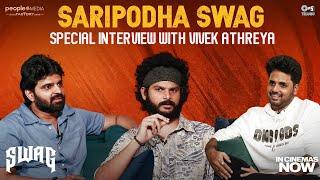 SARIPODHA SWAGSpecial Interview with Vivek Athreya | Sree Vishnu | Hasith Goli | Telugu Dhamaka