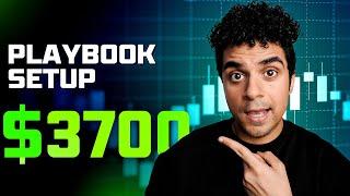 How I Made $3700 Day Trading this PlayBook Setup!