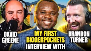  My Interview with BiggerPockects - Hosted By Brandon Turner & David Greene