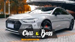 CHILL BASS 2024 - NHẠC NGHE TRÊN XE - NHẠC REMIX DEEP HOUSE & HOUSE LAK CỰC XỊN HAY NHẤT 2024