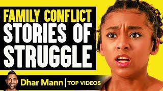 Family Conflicts Stories of Struggle | Dhar Mann