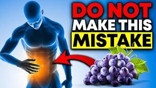 Eat Grapes BUT Don't Make This Mistake Many People Do!