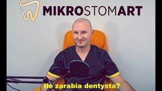 Ile zarabia dentysta? część 1