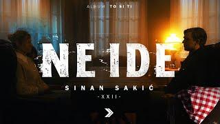 Sinan Sakic - XXII - Ne ide (Official Video)