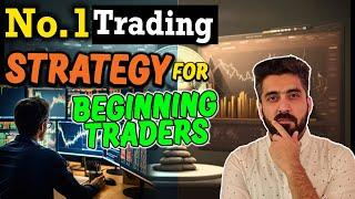 No.1 Trading Strategy For Beginning Traders | Never Lose Again!