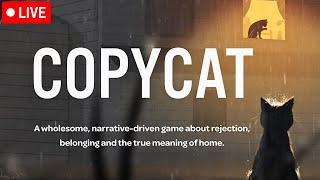 Copycat | Full Game Live Reaction