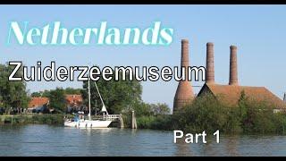 Netherlands Zuiderzeemuseum Part 1 --Нидерланды Музей Зейдерзее Часть 1