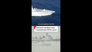 Chinese warships travel near Perth coastline
