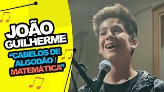 João Guilherme - Matemática/Cabelos de Algodão (Cover)