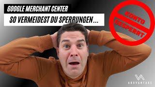 Google Merchant Center & Google Ads: So vermeidest du eine Sperrung 