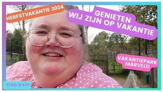 OP VAKANTIE OP VAKANTIEPARK MARVELD | HERFSTVAKANTIE 2024| DANIELLE VLOGT #VLOG 470