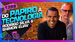 DO PAPIRO À TECNOLOGIA: RODRIGO SILVA E SHIMON ELIAV - Inteligência Ltda. Podcast #1399