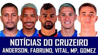 NOTÍCIAS DO CRUZEIRO: MATEUS VITAL, ANDERSON, MATHEUS PEREIRA, FABRÍCIO BRUNO, VALENTIN GOMEZ