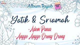 Yatik & Sriamah - Adem Panas, Angge Angge Orong Orong (Official Music Video)