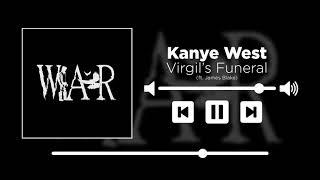 Kanye West - Virgil's Funeral (Always) (ft. James Blake) [UNRELEASED]