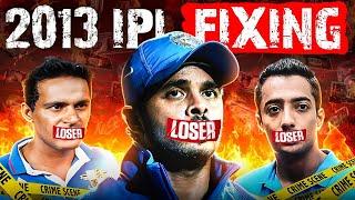 The 2013 IPL Fixing Scandal