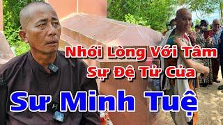 BẤT NGỜ đệ tử Sư Minh Tuệ xuất hiện ở Miền Thất Sơn kể về Thầy Thích Minh Tuệ