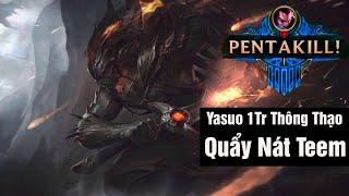 Yasuo 1 Triệu Thông Thạo Múa Cực Khét | Tuấn Best Master Yi Rừng