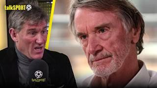 "If You Fart In A Corridor At Manchester United..." Simon Jordan On Sir Jim Ratcliffe's Interview!