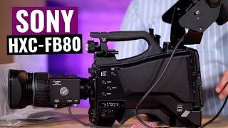 Our new BROADCAST CAMERAS! Sony HXC-FB80