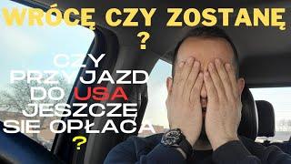 20 Lat w Usa | Czy było WARTO ? | CZY się Jeszcze OPŁACA? |#1 imigrant w Ameryce