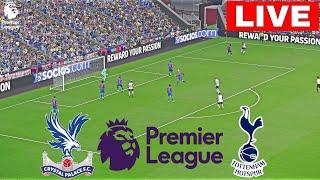 [LIVE] Crystal Palace vs Tottenham | Premier League 24/25 | Match Live Today