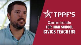 TPPF's Summer Institute for Texas High School Civics Teachers