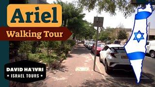 Ariel Walking Tour Visit Israel's Heartland in Judea and Samaria