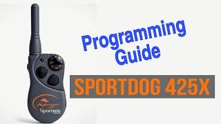 SportDog 425X Programming Guide. Low, Medium, 1 or 2 Dog Mode