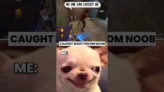 Whenever I come across the Martyrdom Noobs #codm